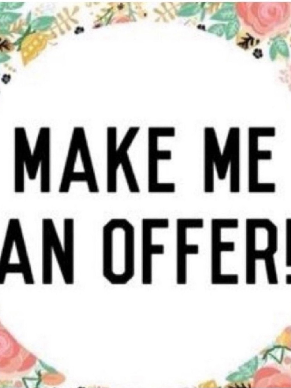 Make me an offer!